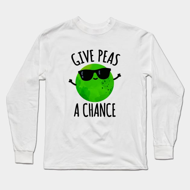 Give Peas A Chance Cute Positive Pea Pun Long Sleeve T-Shirt by punnybone